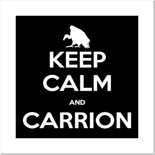 Keep Calm and Carrion (Vulture) Posters and Art